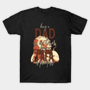 Father's Day Being a Dad is an Honor Papa is Priceless Daddy T-Shirt